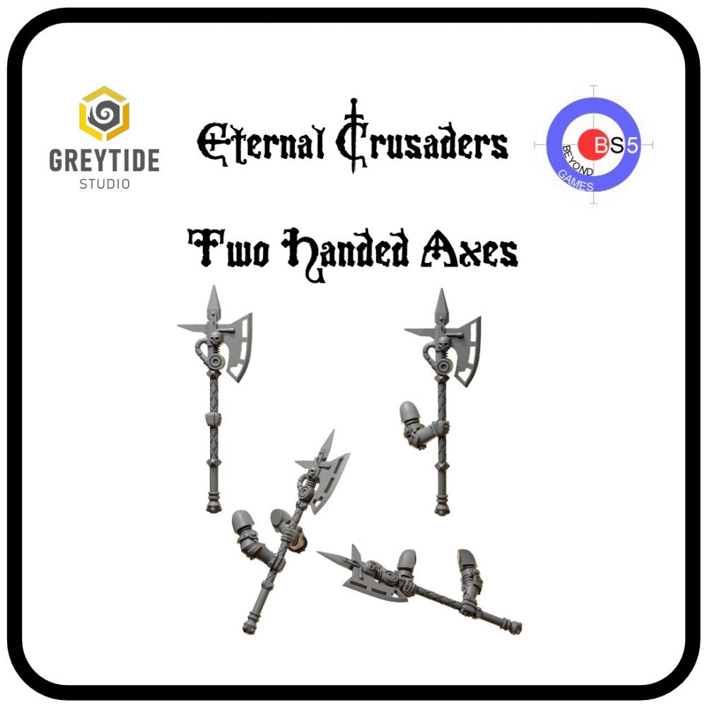 Two-Handed Axes - Eternal Crusaders - Greytide Studio