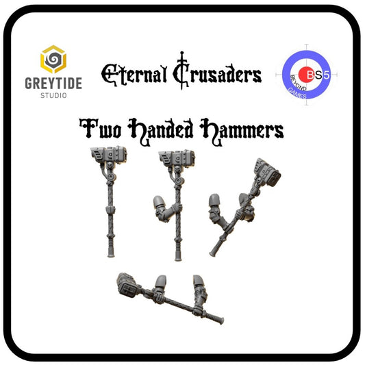 Two-Handed Hammers - Eternal Crusaders - Greytide Studio