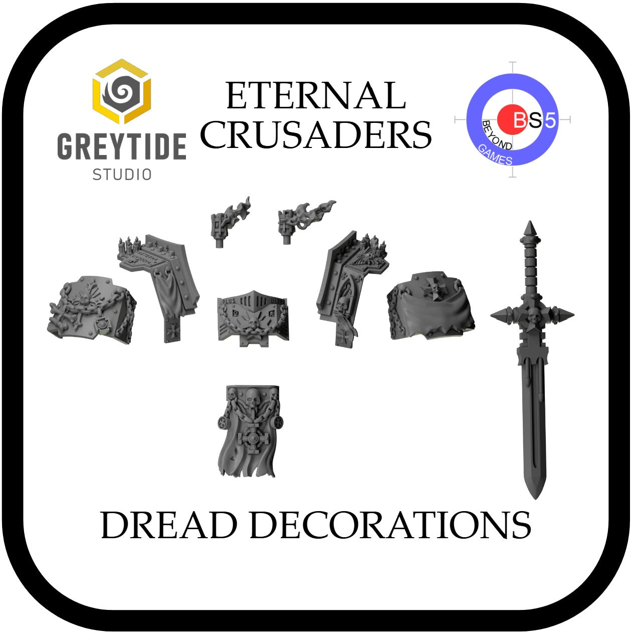 Dread Decorations - Eternal Crusaders - Greytide Studio