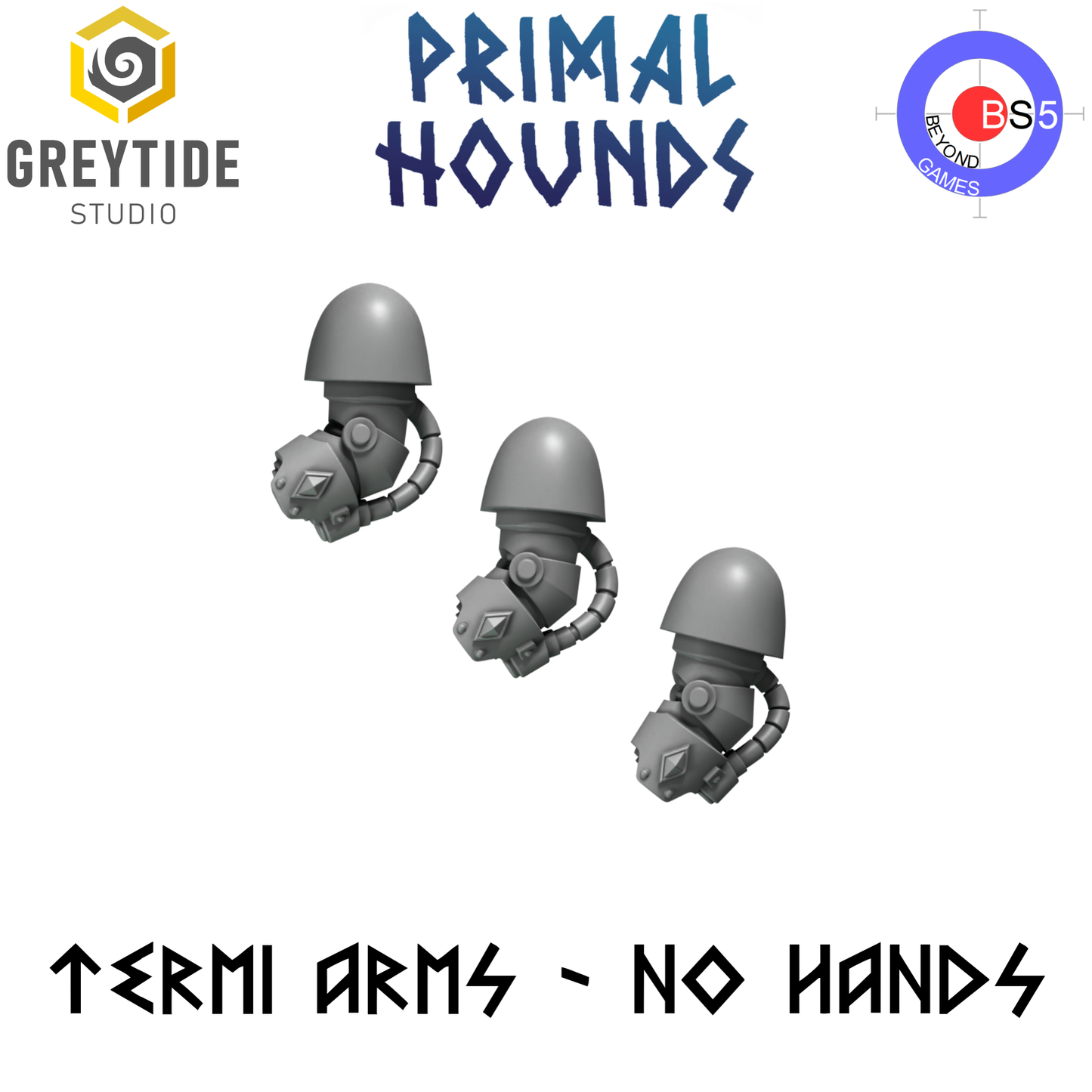 Termi Arms - Pas de mains - Primal Hounds - Greytide Studio