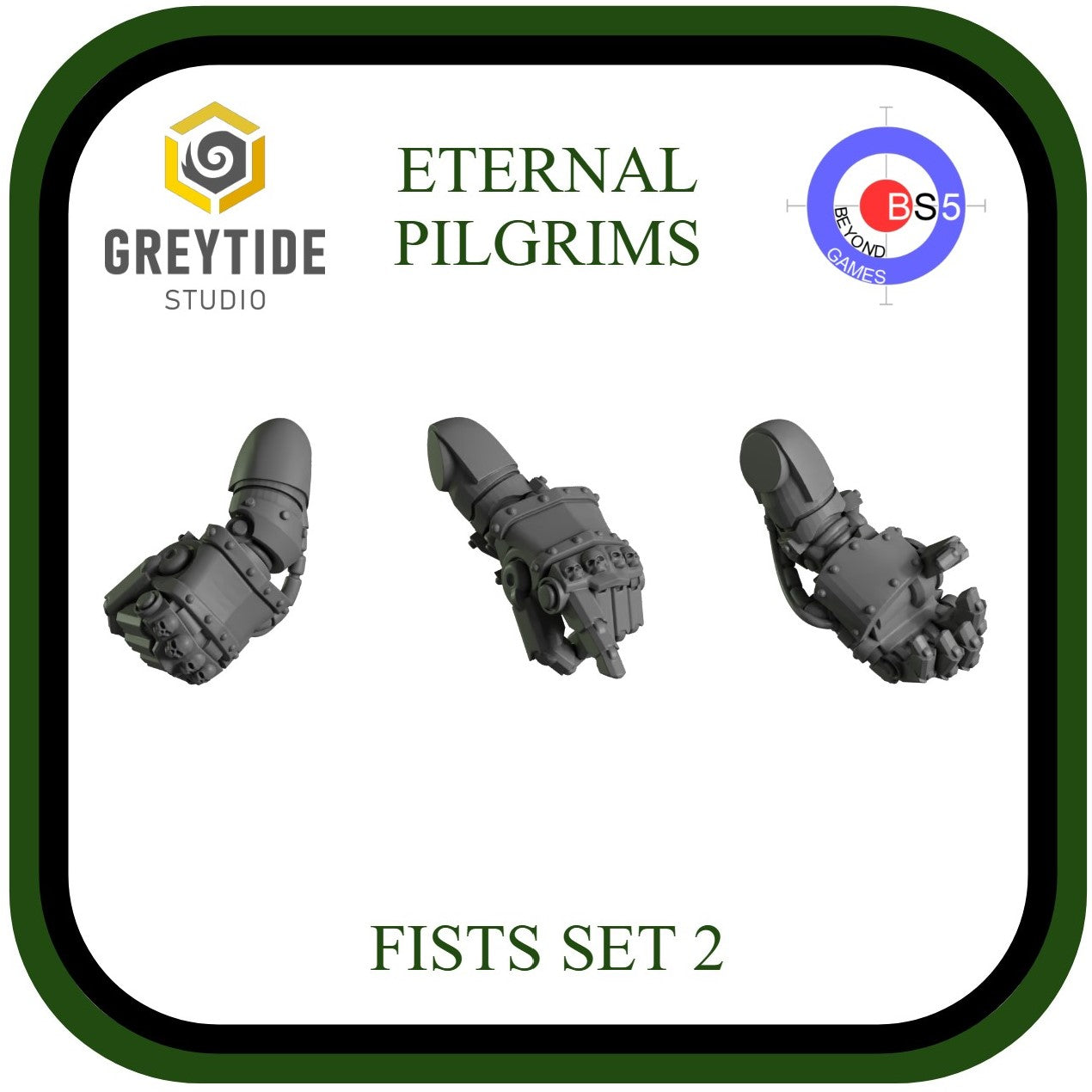 Fists Set 2 - Eternal Pilgrims - GreyTide Studio