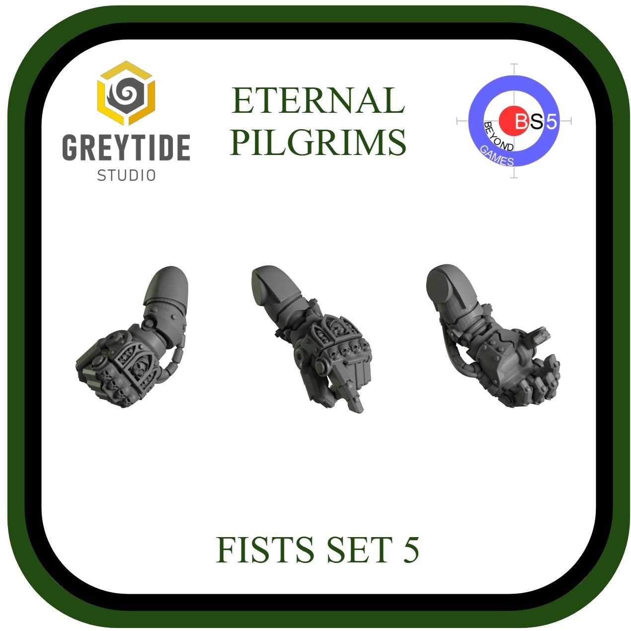 Fists Set 5 - Eternal Pilgrims - GreyTide Studio