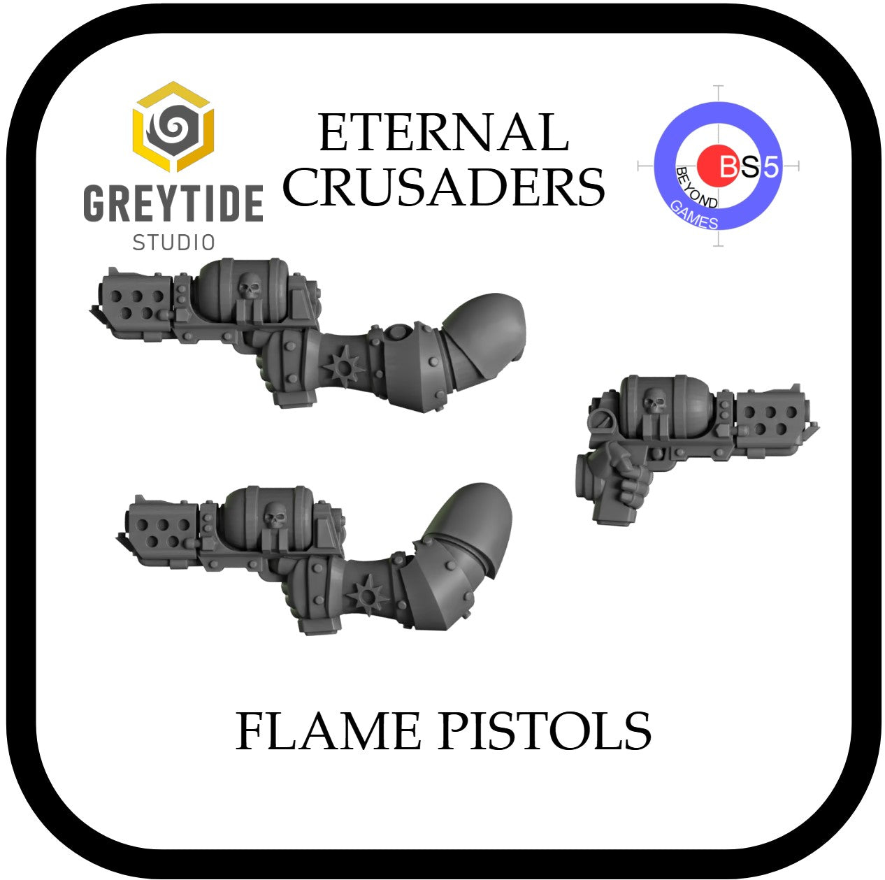 Pistolets à flammes - Eternal Crusaders - Greytide Studio