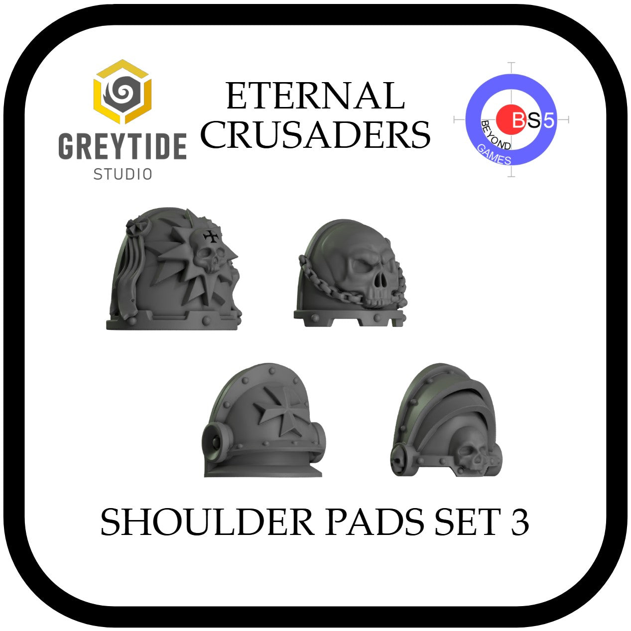 Épaulettes Set 3 - Eternal Crusaders - Greytide Studio